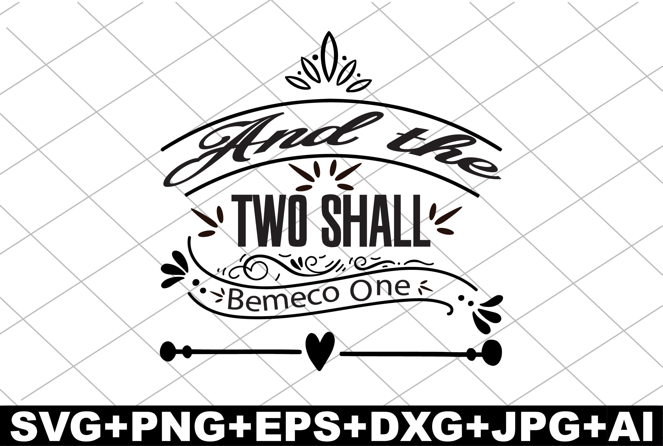 And the Two Shall Become One