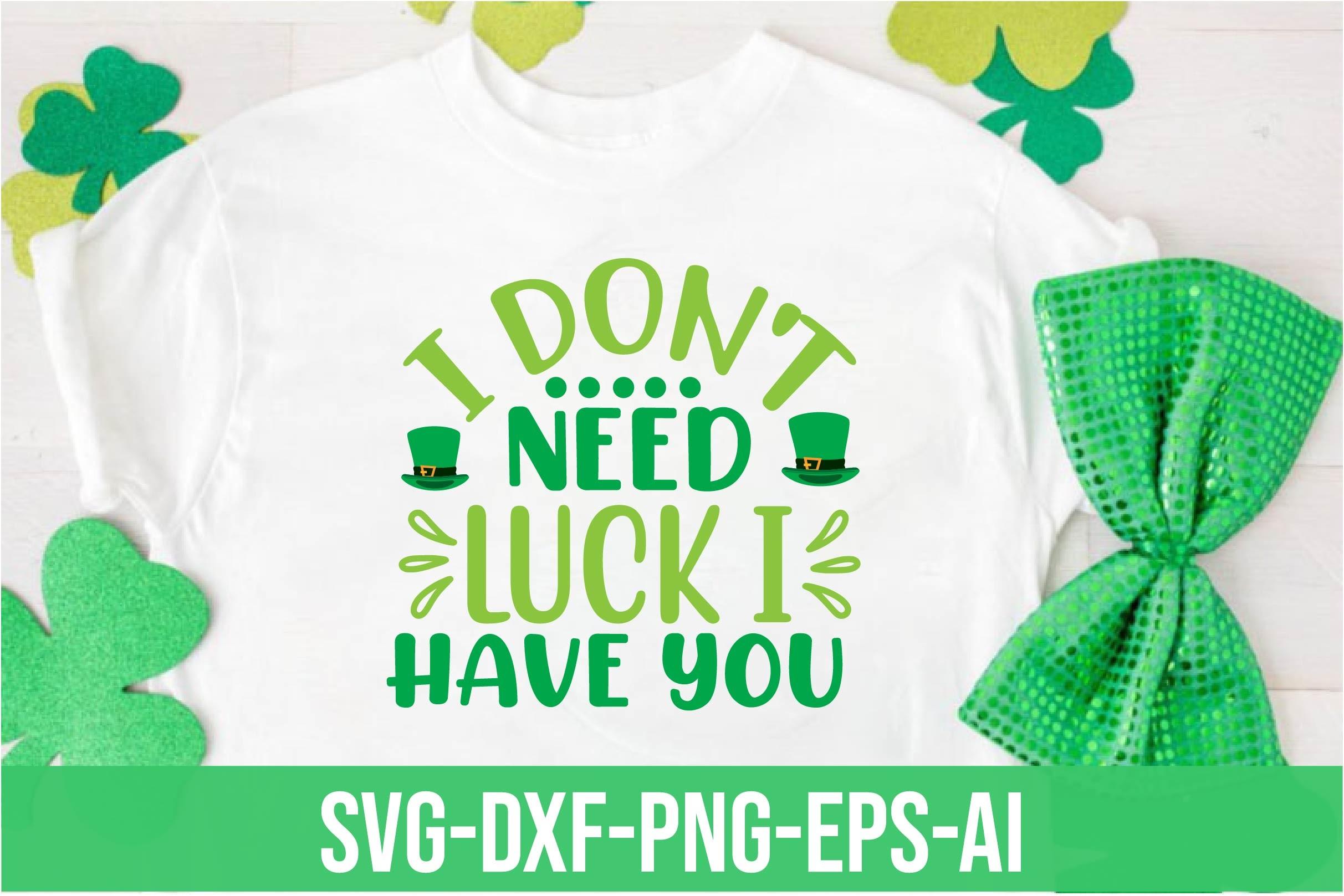 I Don't Need Luck I Have You