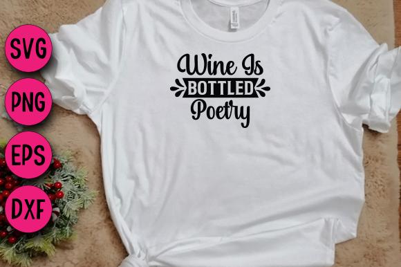 Wine is Bottled Poetry