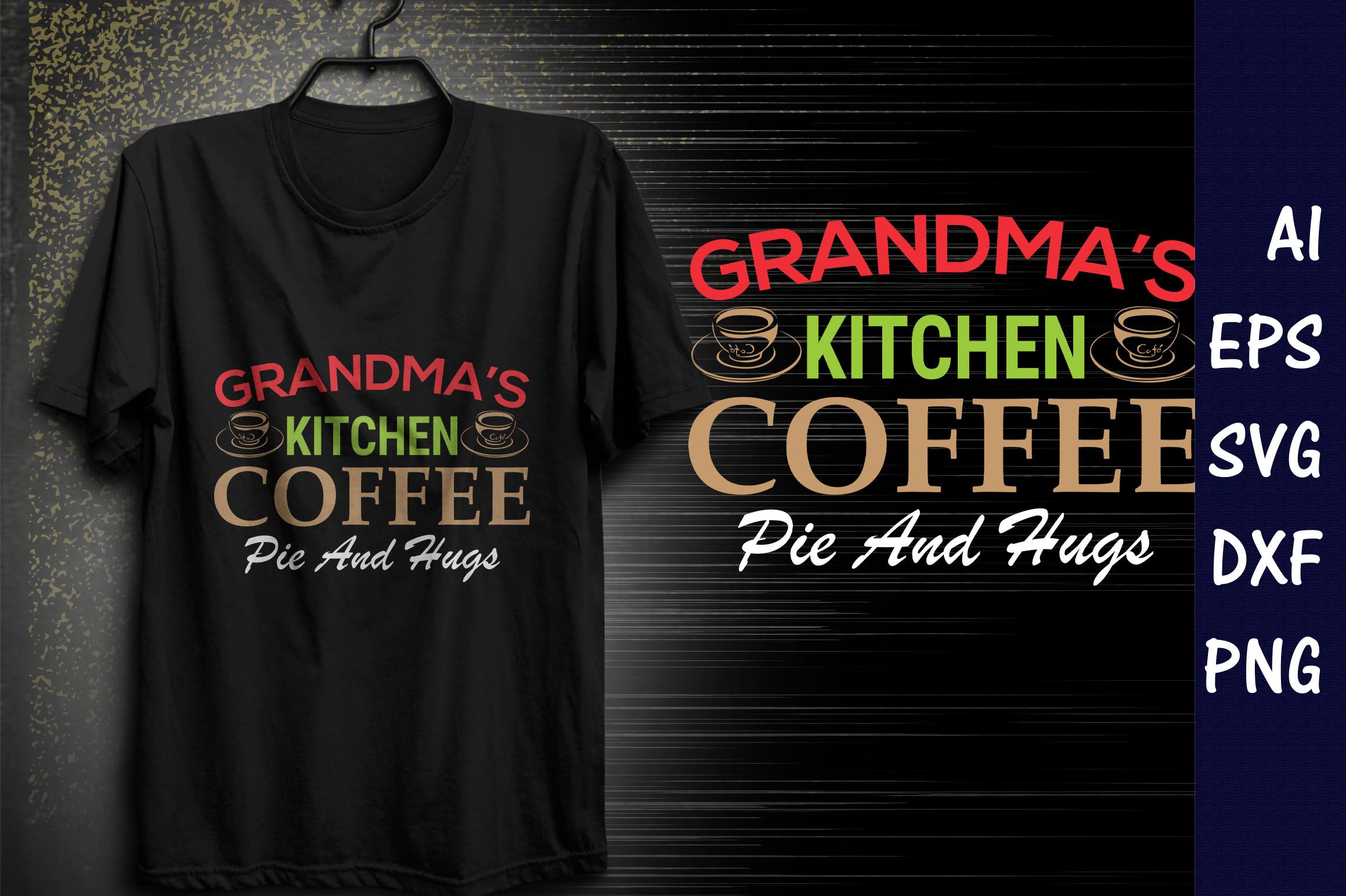 Grandma’s Kitchen Coffee, Pie and Hugs