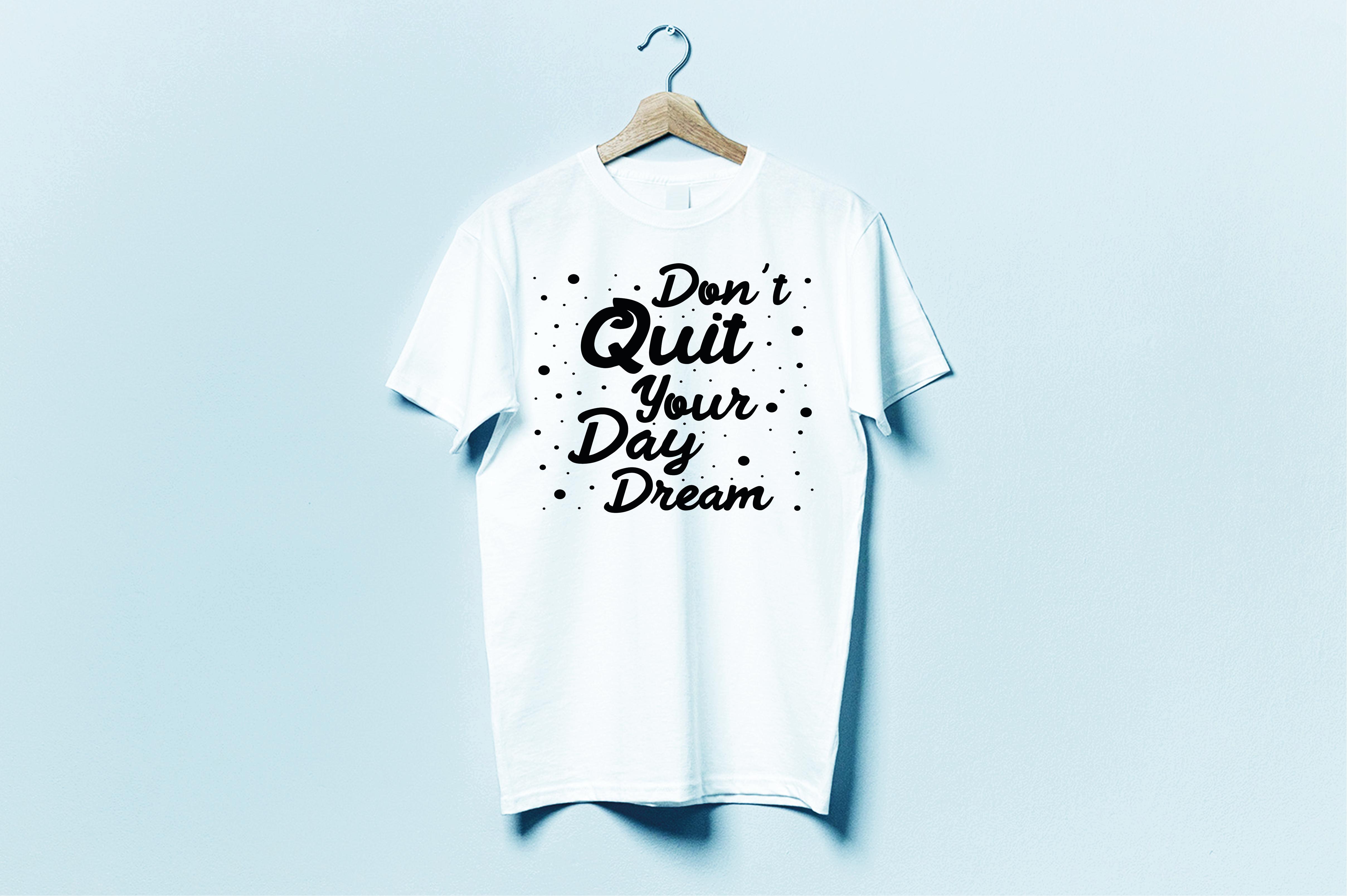 Don't Quit Your Day Dream