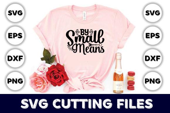 By Small Means