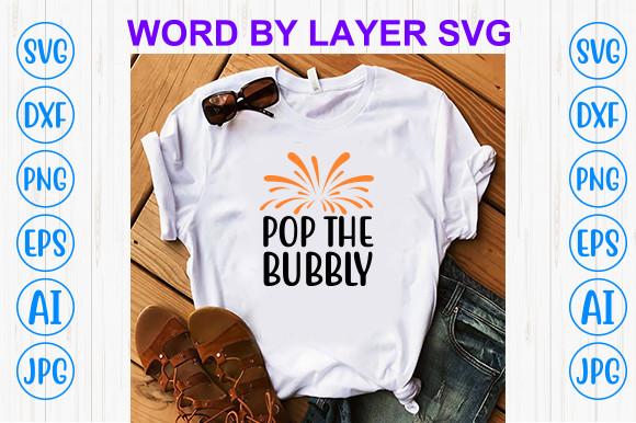 Pop the Bubbly Svg Cutting Files