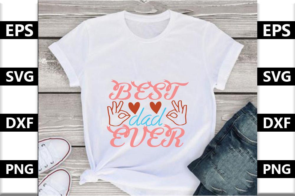Dad Svg Design,Best Dad Ever