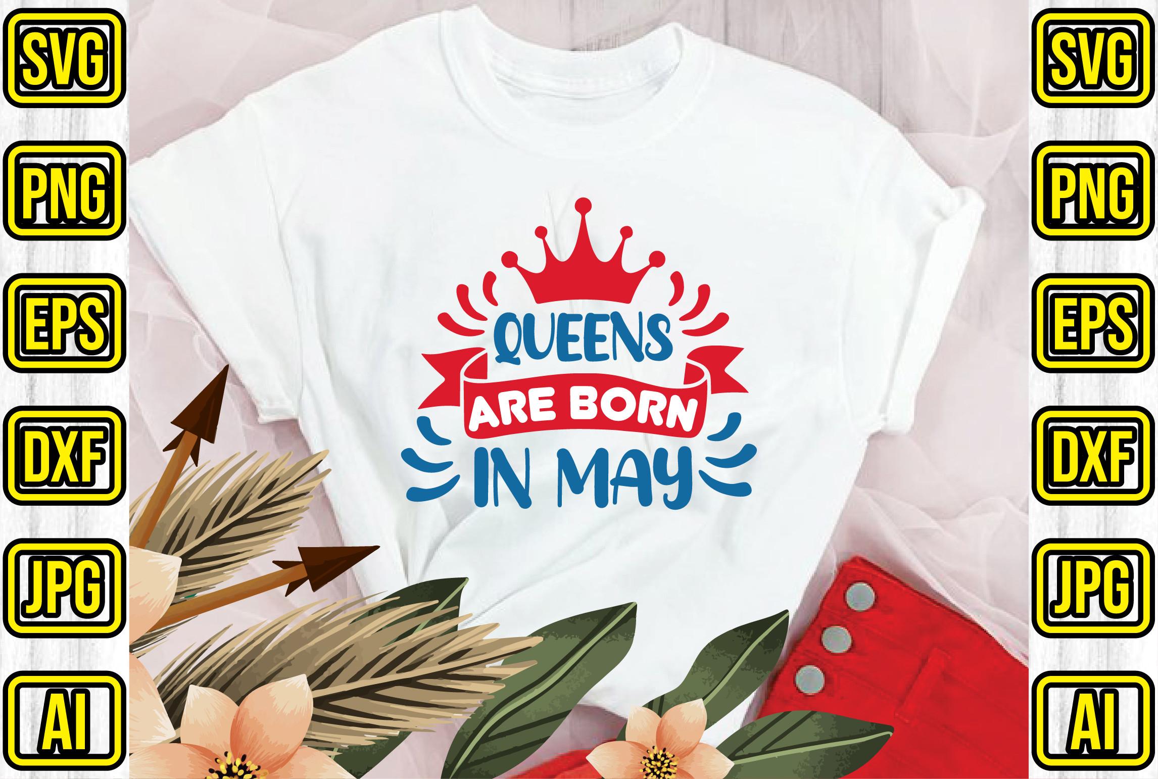 Queens Are Born in May