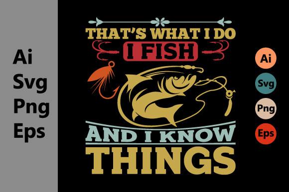 Fish and I Know Things, Fish Rod T Shirt