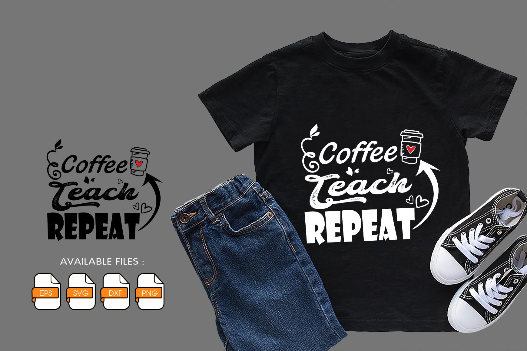 Coffee Teach Repeat