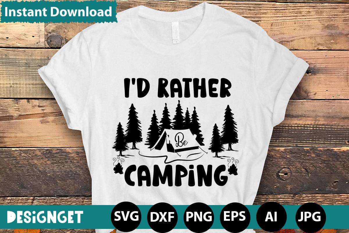 I'd Rather Be Camping