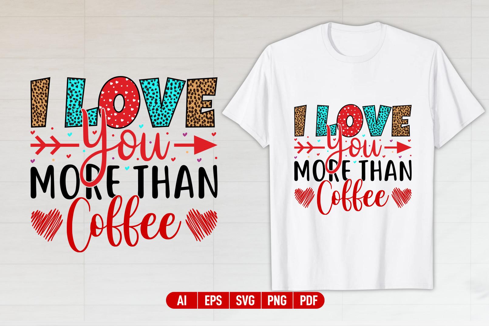 Coffee Valentine's Day T-shirt Design