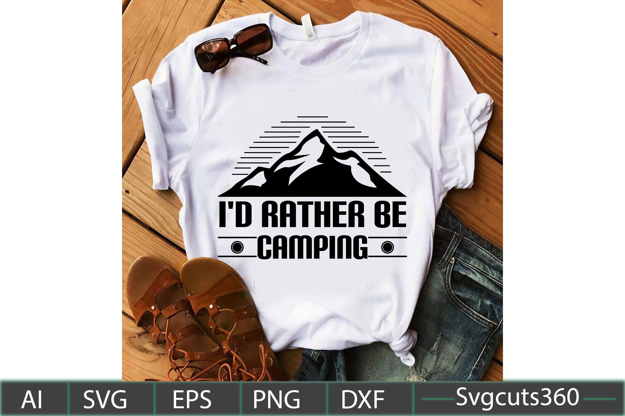 I'd Rather Be Camping