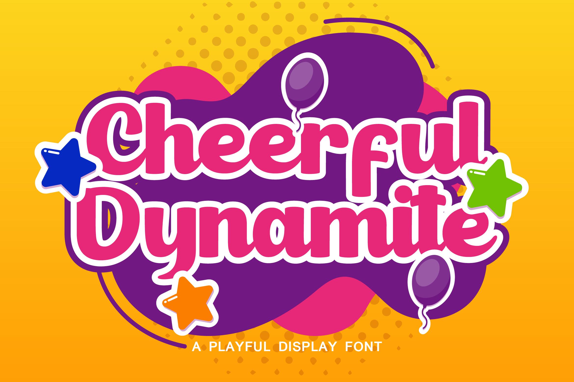 Cheerful Dynamite Font