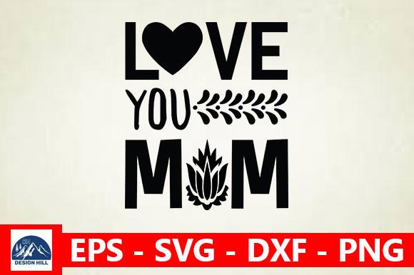 Love You Mom