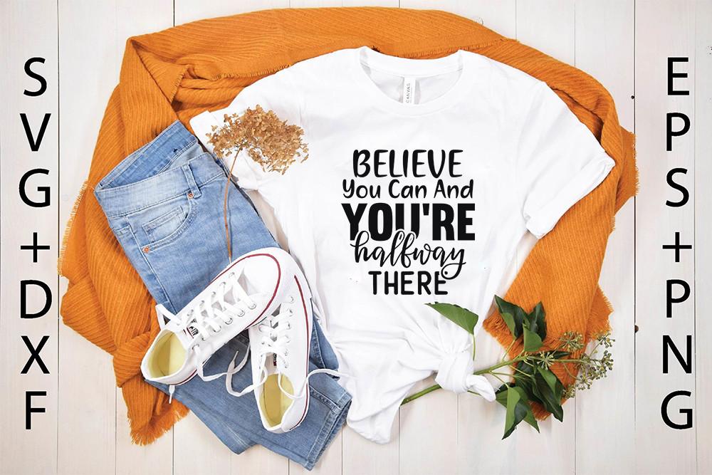 Inspirational Svg Design, Believe You