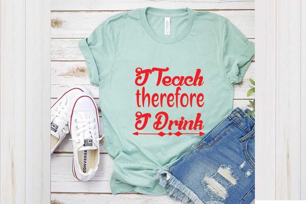 Student Svg Design, I Teach Therefore I