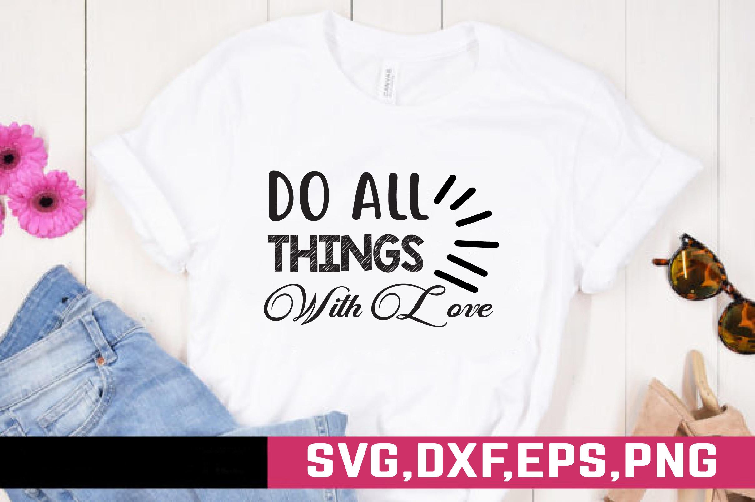 Do All Things with Love