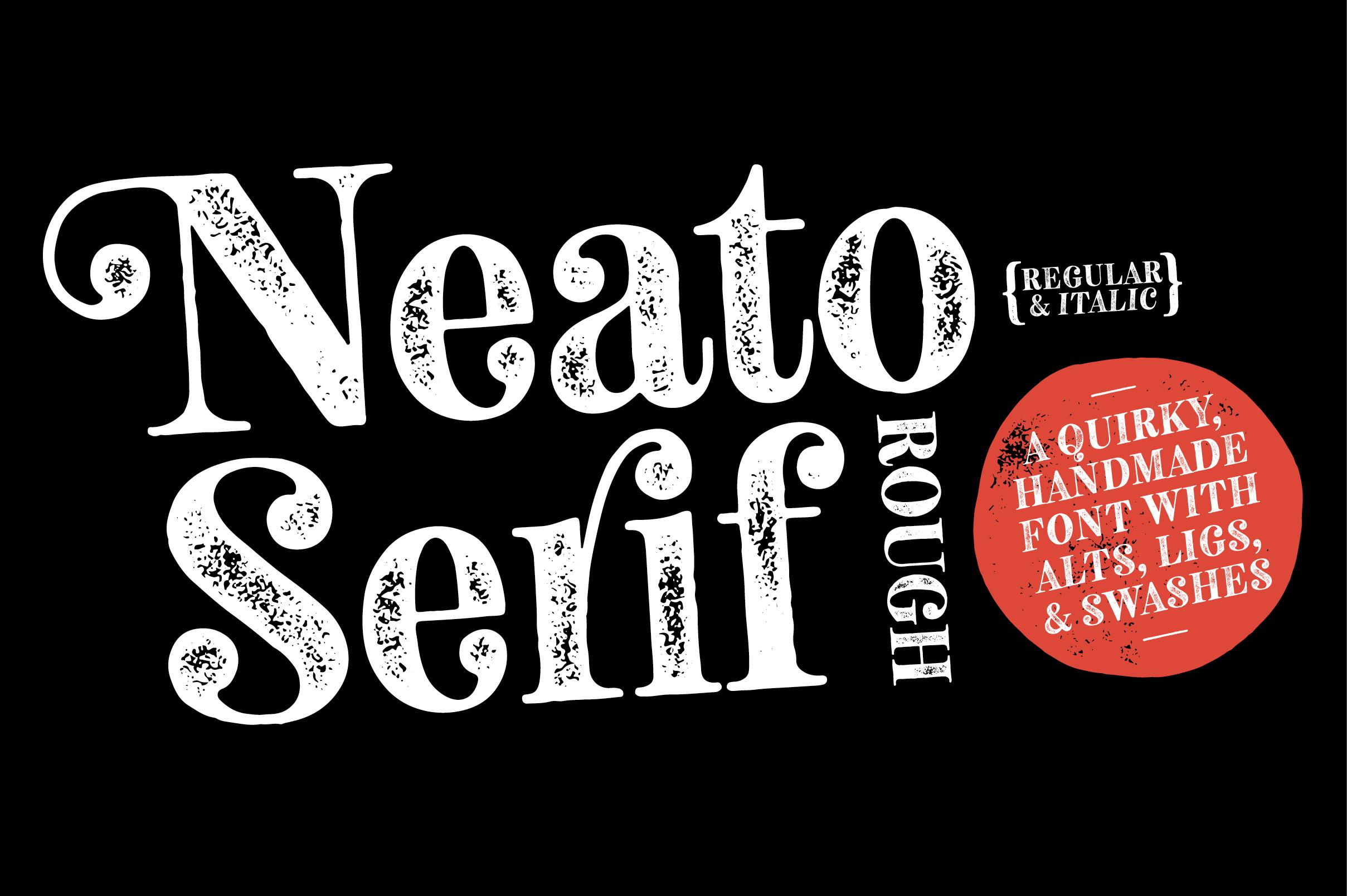 Neato Serif Rough Font