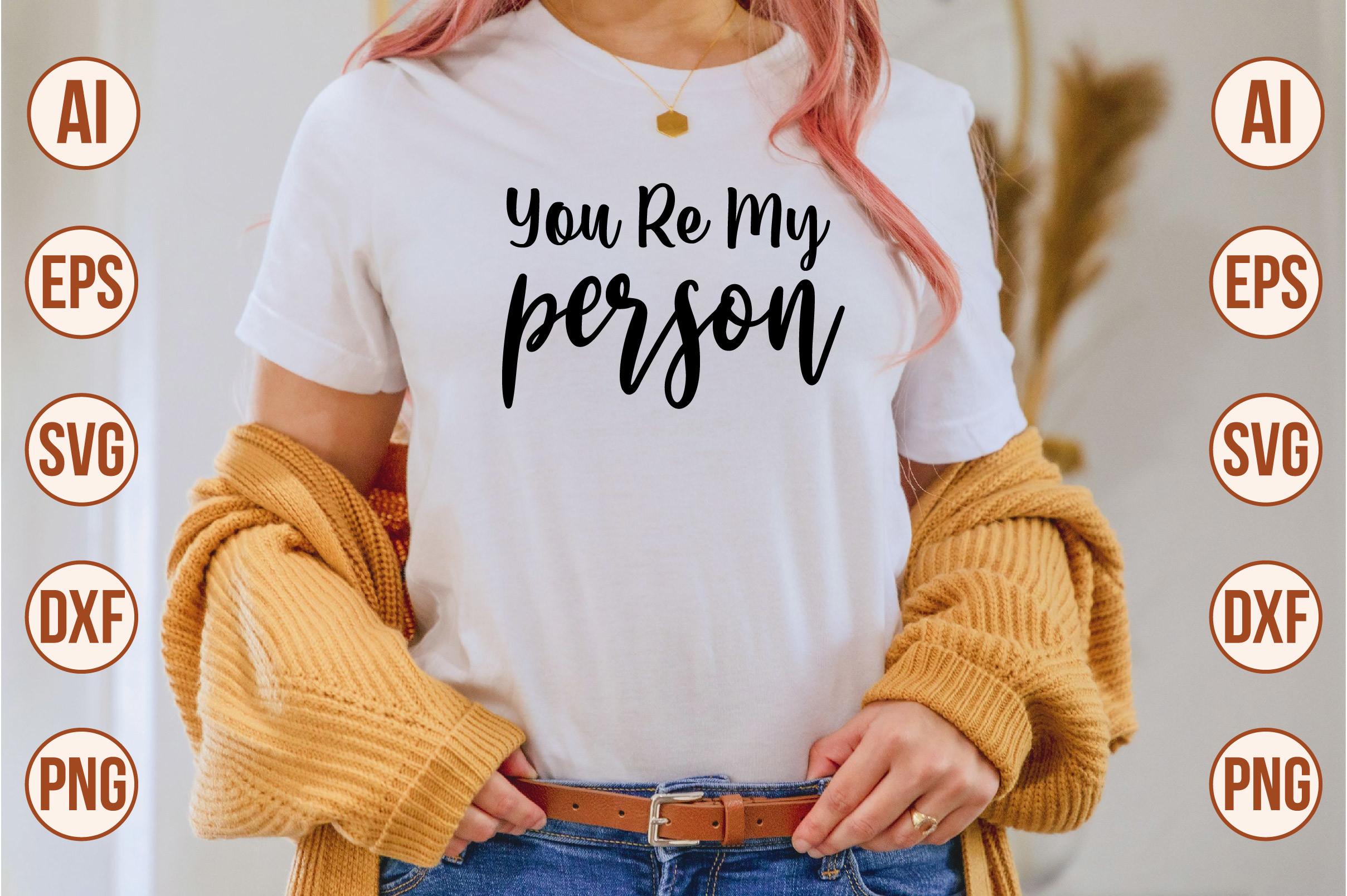 You Re My Person