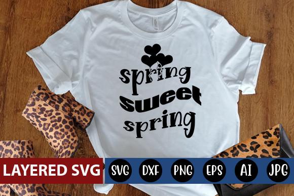Spring Sweet Spring Svg Design