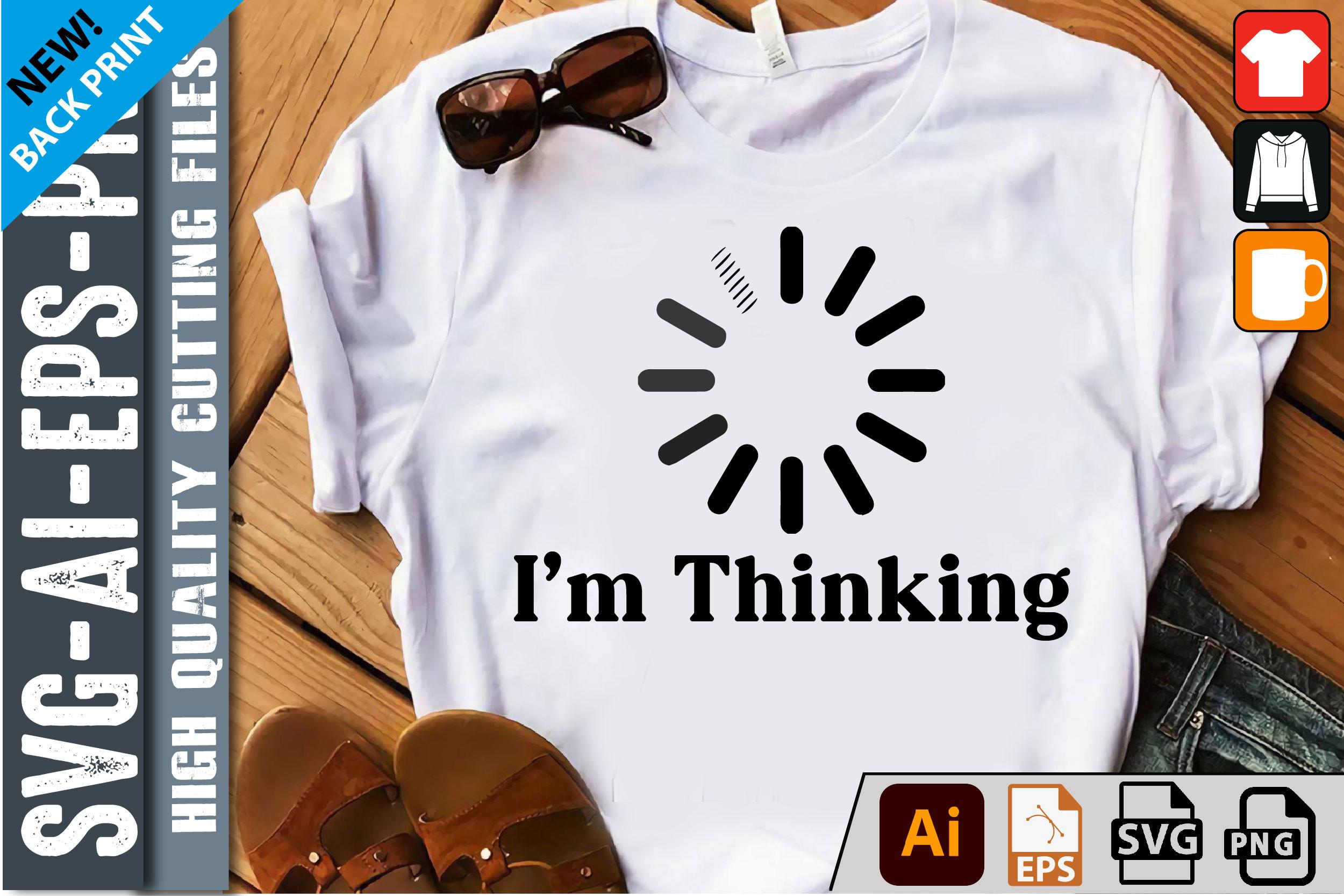 I'm Thinking