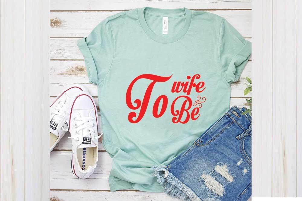Wedding Svg Design, Wife to Be