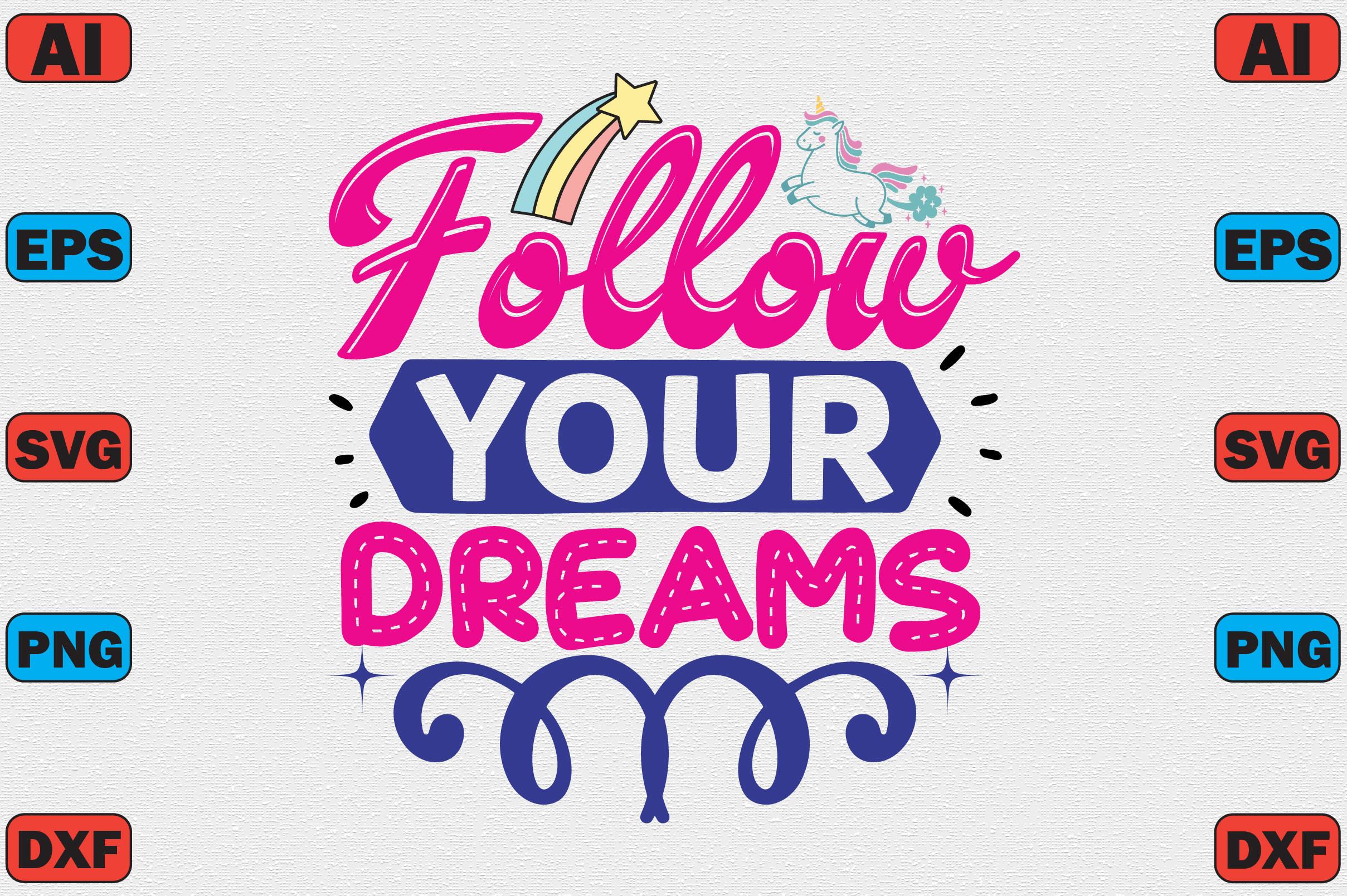Follow Your Dreams