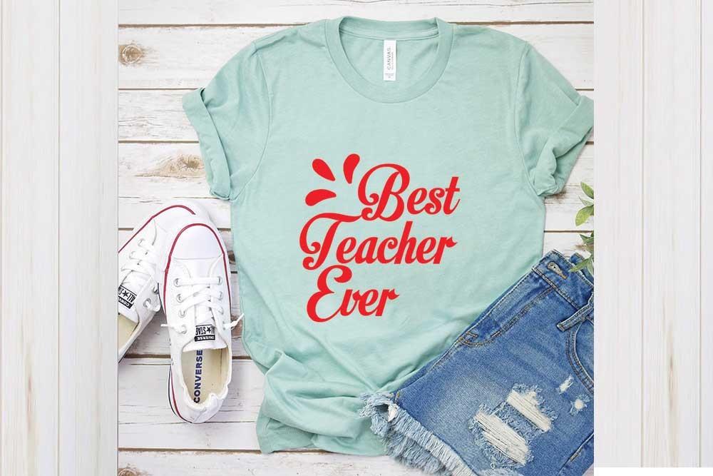 Student Svg Design, Best Teacher Ever