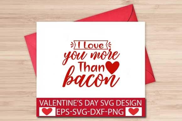 I Love You More Than Bacon