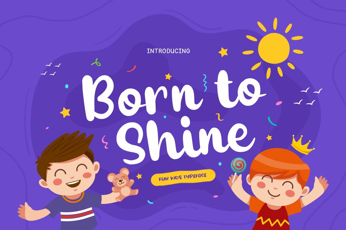Born to Shine Font