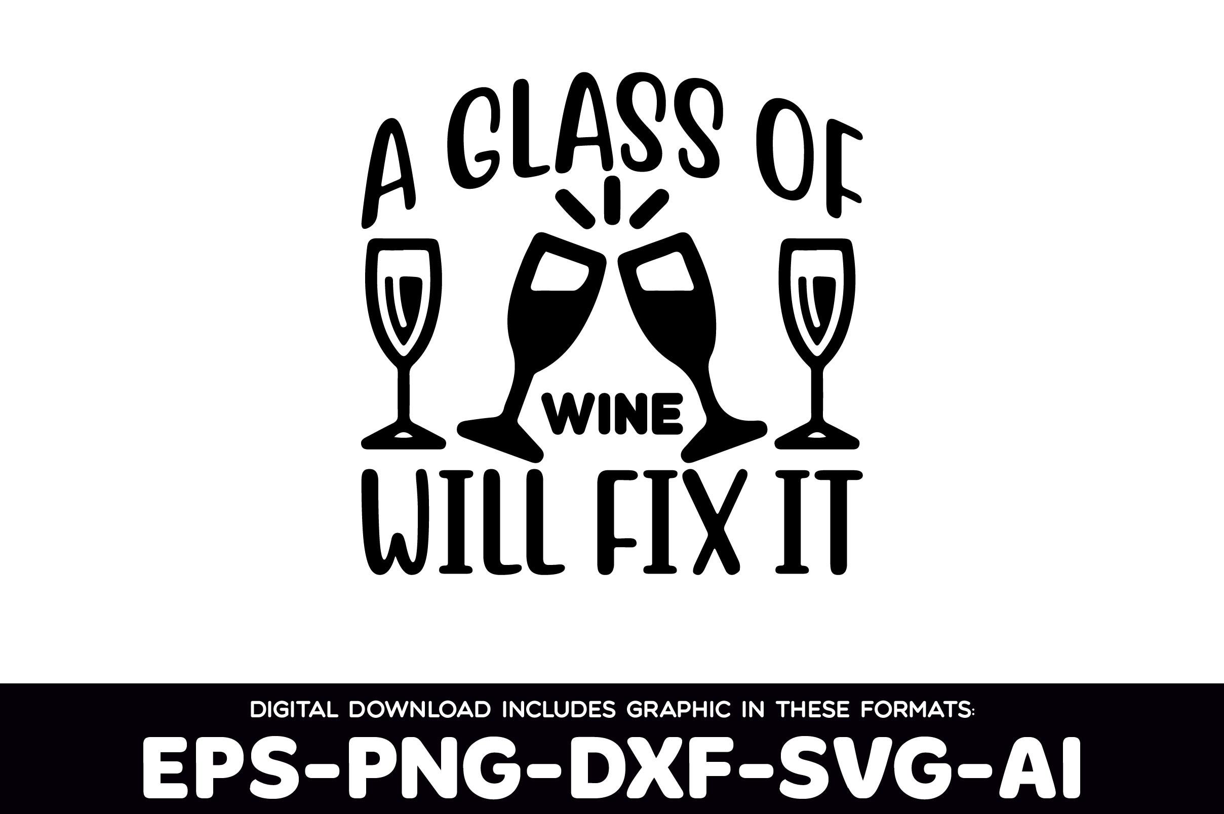 A Glass of Wine Will Fix It