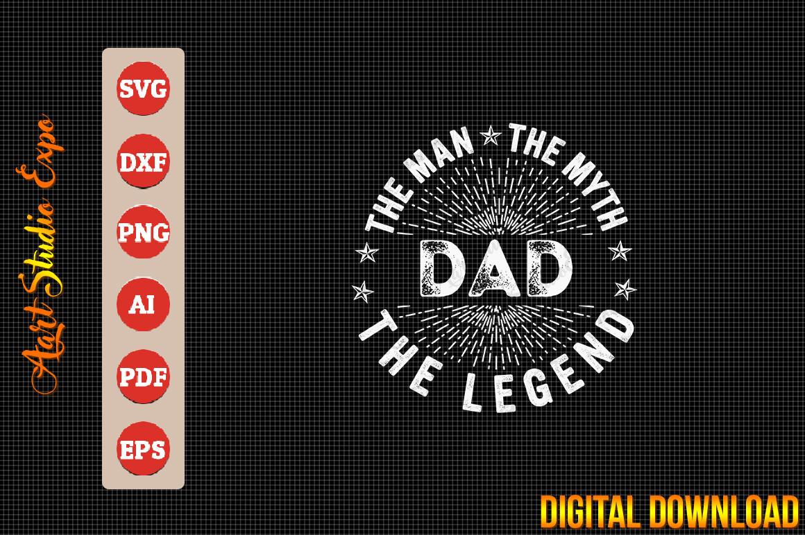 The Man the Myth the Legend for Dad