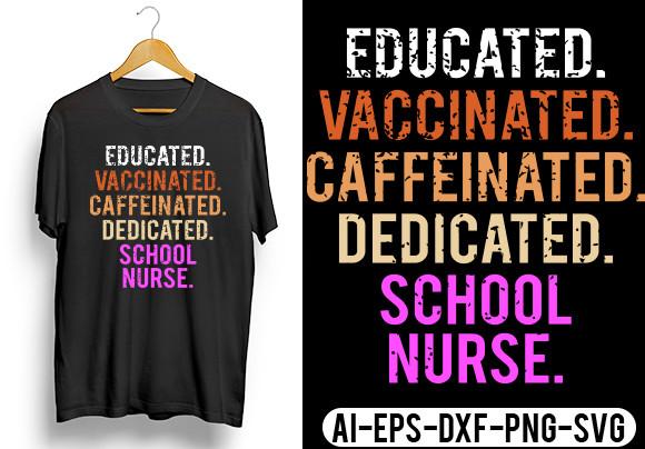 Educated Vaccinated Caffeinated -T-shirt