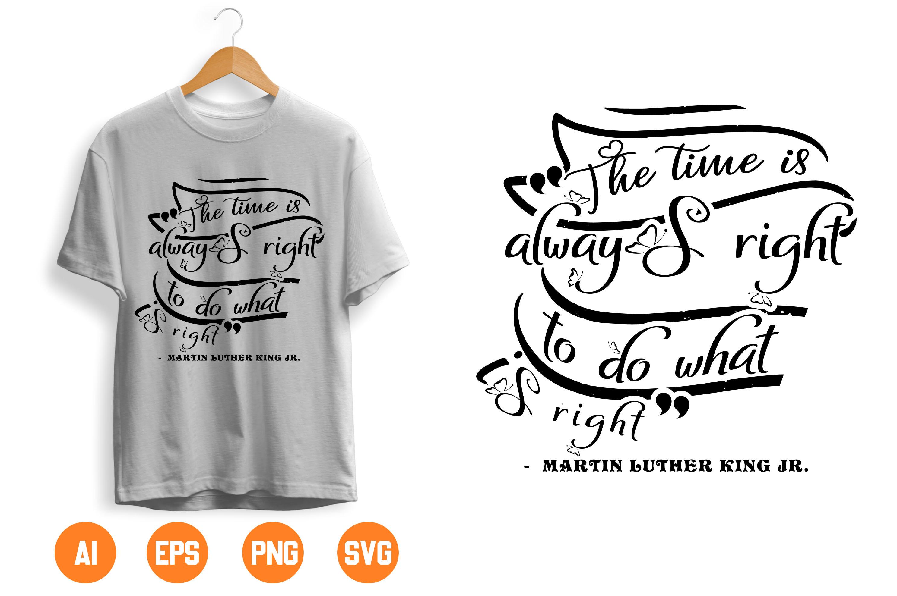 "the Time is Always Right to Do What is Right"