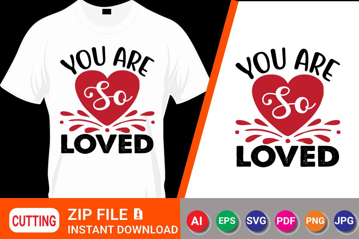 You Are so Loved