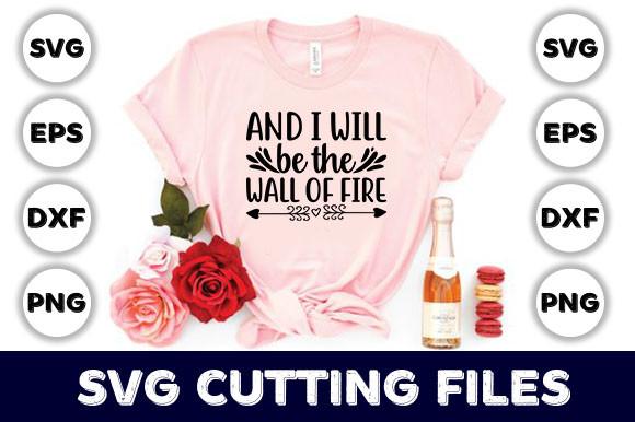 And I Will Be the Wall of Fire