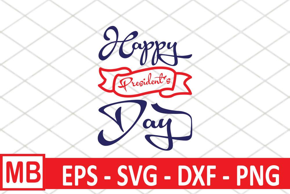 Happy President's Day Svg Design, Happy
