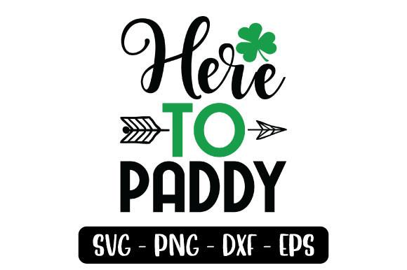 Here to Paddy