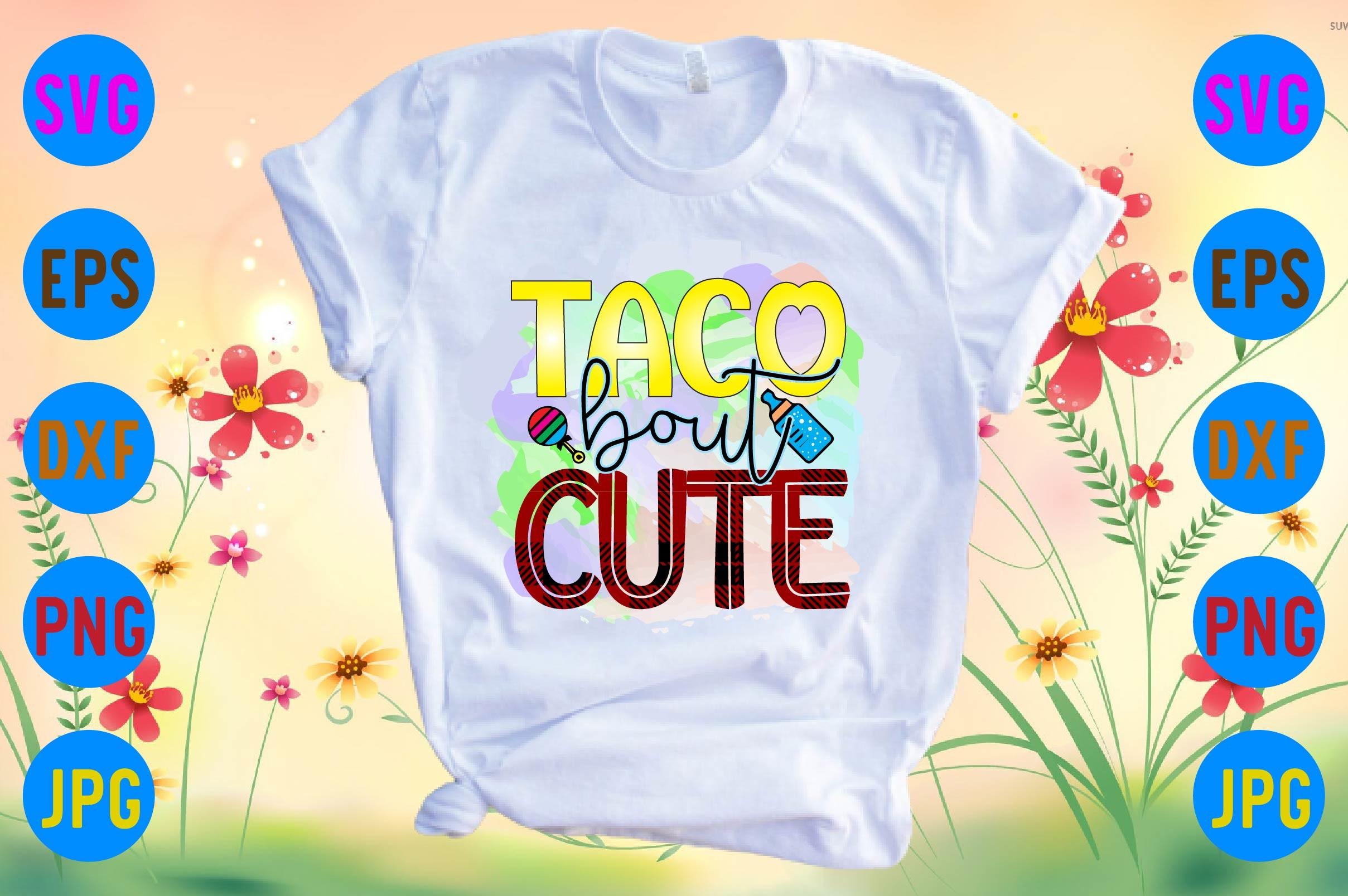 Taco Bout Cute
