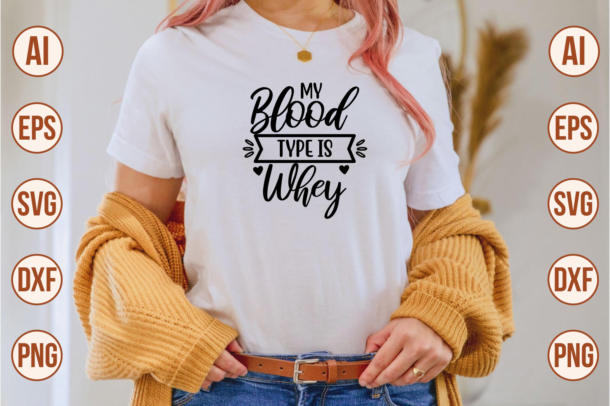 My Blood Type is Whey