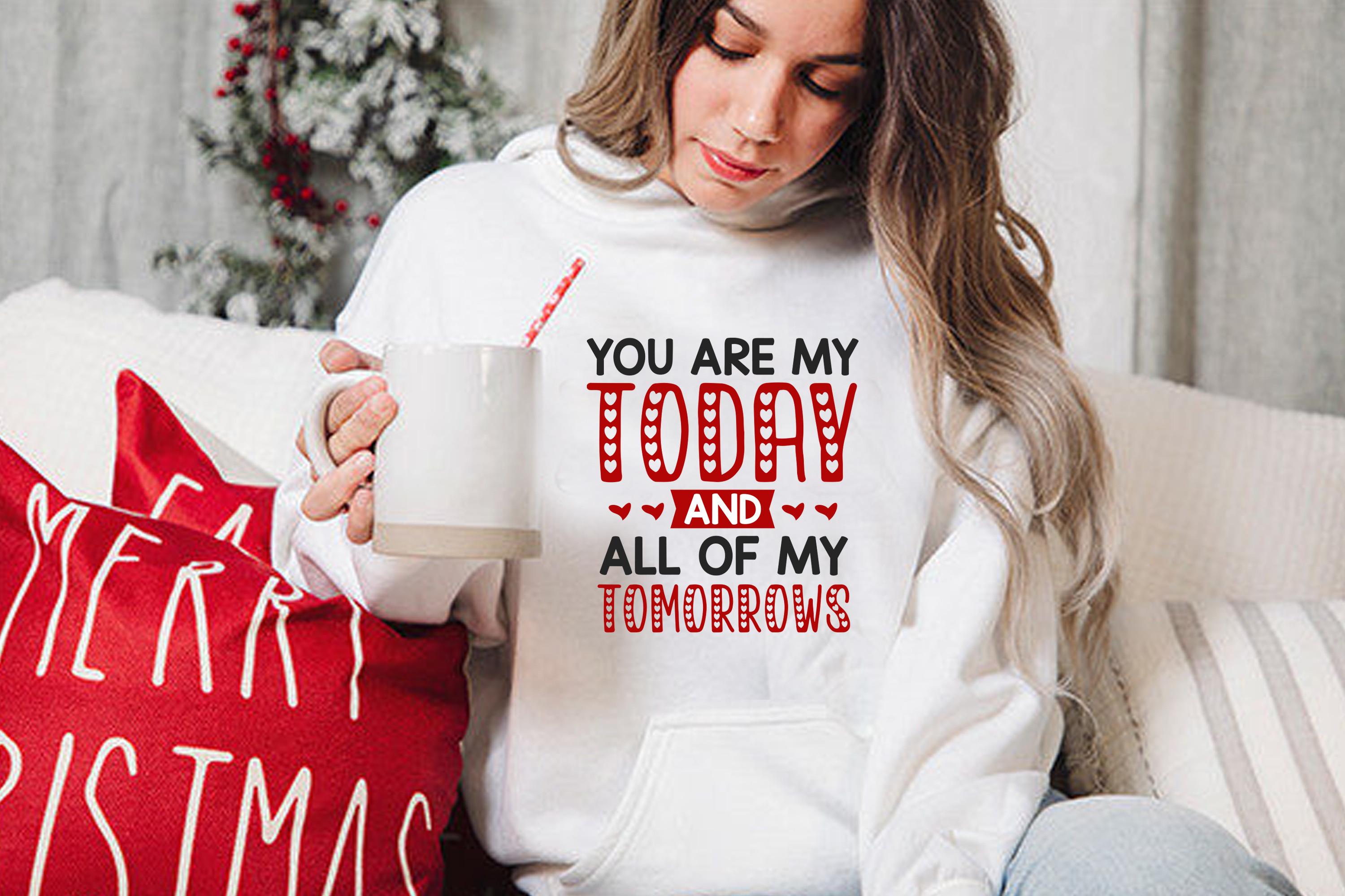 You Are My Today and All of My Tomorrows