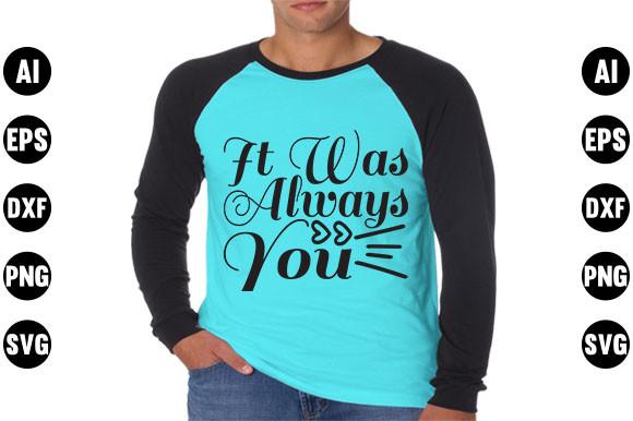 Valentine's Day  Quote Design,  It Was a