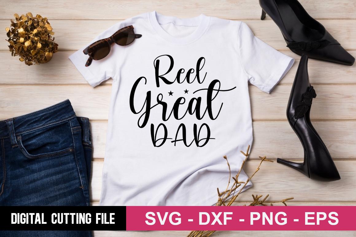 Reel Great Dad SVG