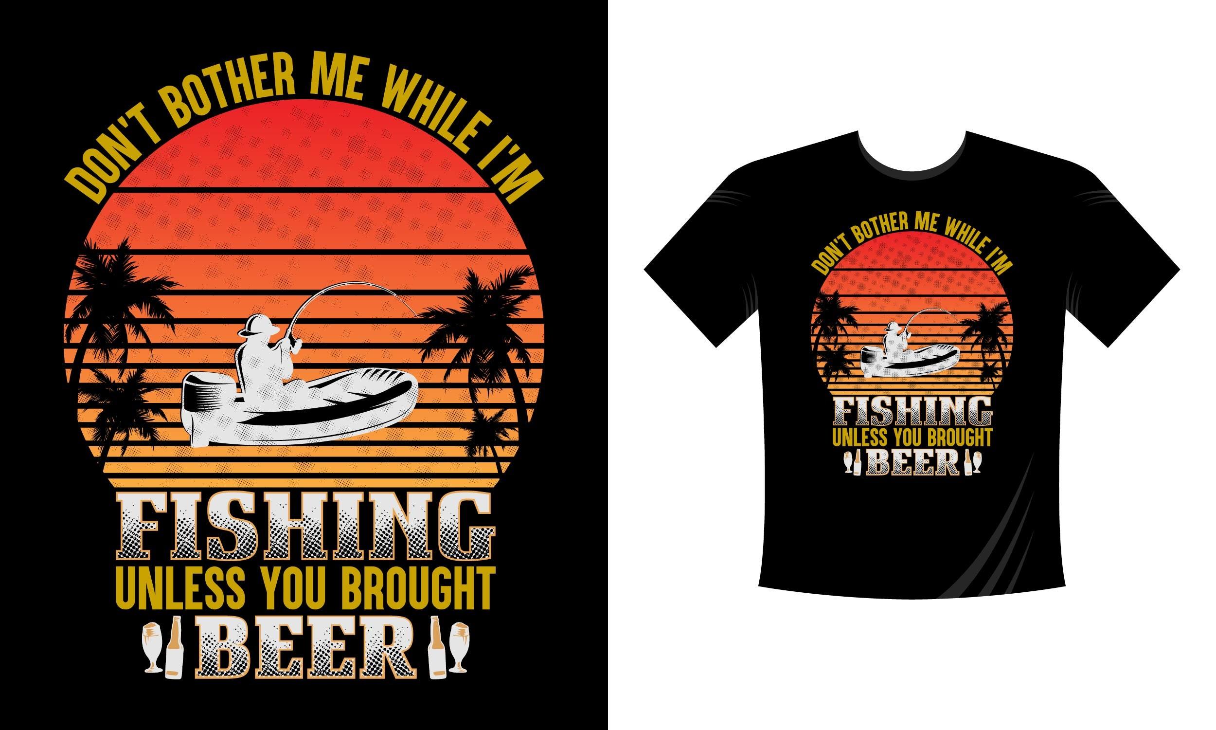 Don't Bother Me While I'm Fishing