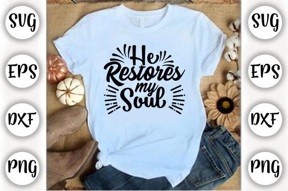 He Restores My Soul