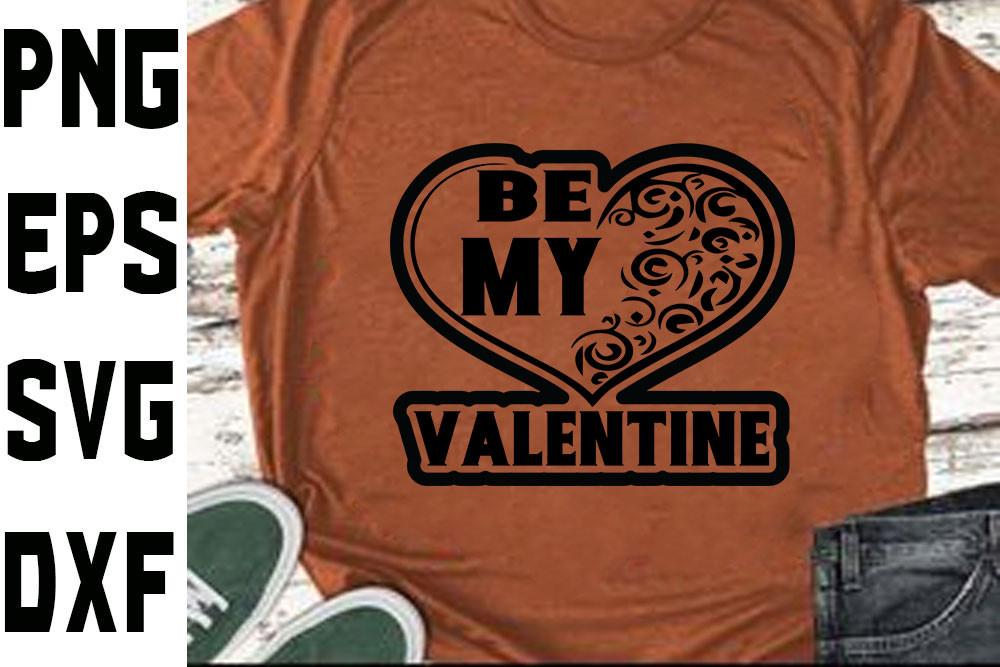 Valentine Svg Design, Be My Valentine