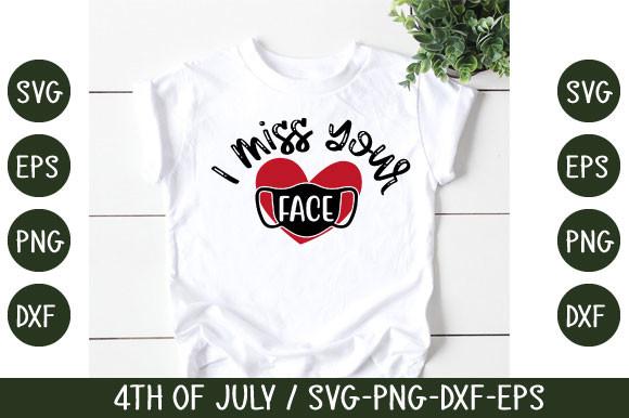 I Miss Your Face