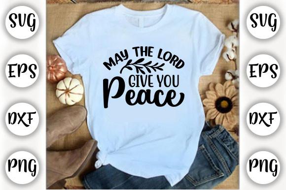 May the Lord Give You Peace