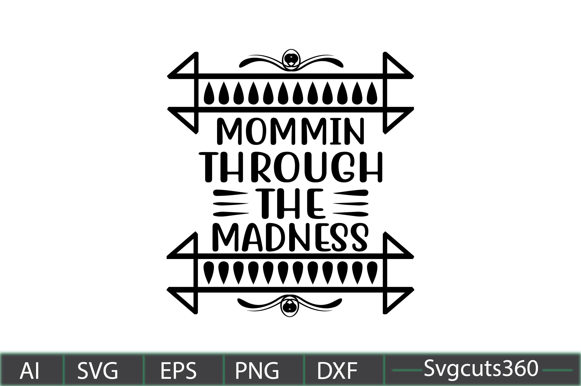 Mommin' Through the Madness