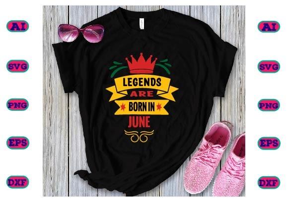 LEGENDS ARE BORN in JUNE