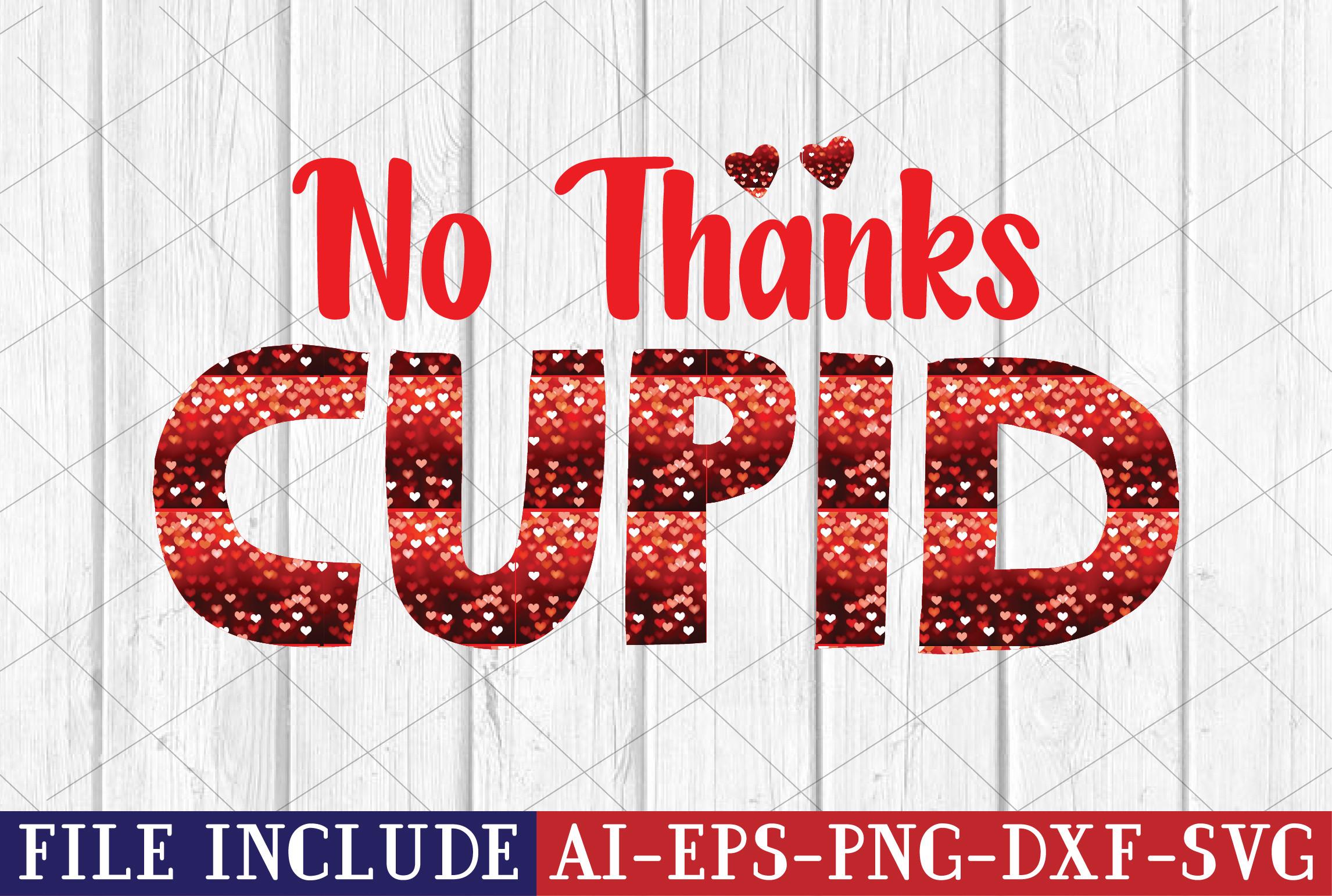 No Thanks Cupid