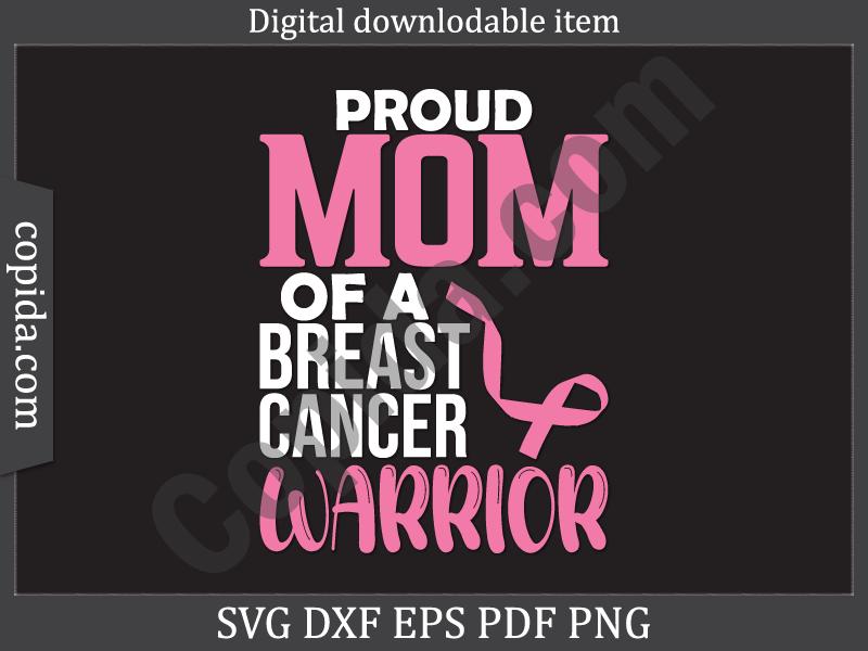 Proud Mom of a Breast Cancer Warrior Svg